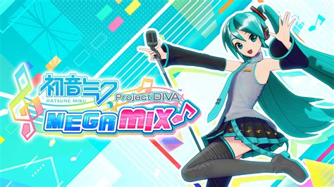  Hatsune Miku: Project DIVA MegaMix，ボーカルロイドの楽曲でリズムゲームを楽しもう！